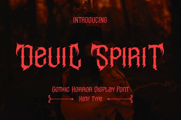 Devil Spirit: A Gothic Font with a Dark and Captivating Presence