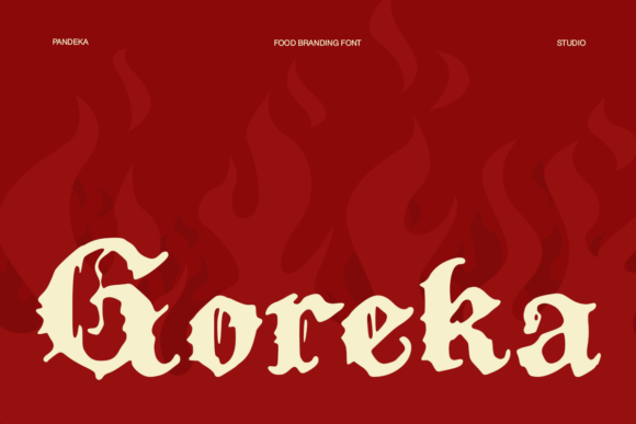 Goreka: A Gothic Display Font with a Fiery Flair for Food Branding