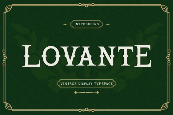 Introducing Lovante: A Timeless Vintage Display Serif Font