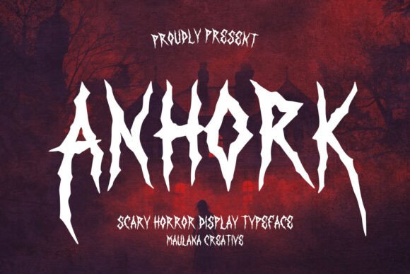 Unleash Fear with the Anhork Horror Font